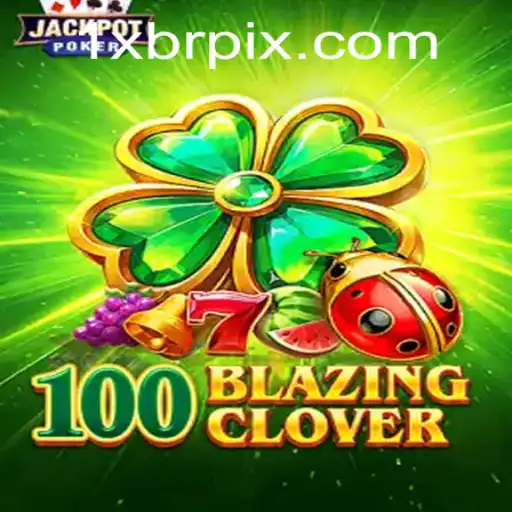 Explorando o Mundo de 100BlazingClover: Um Mergulho nas Regras e Estratégias